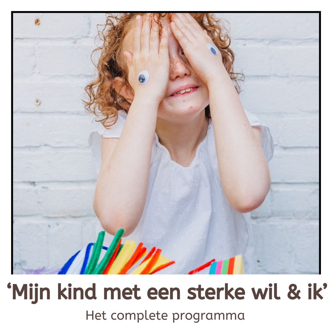 Mijn kind met een sterke wil & ik